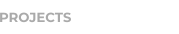 PROJECTS
