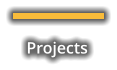 Projects